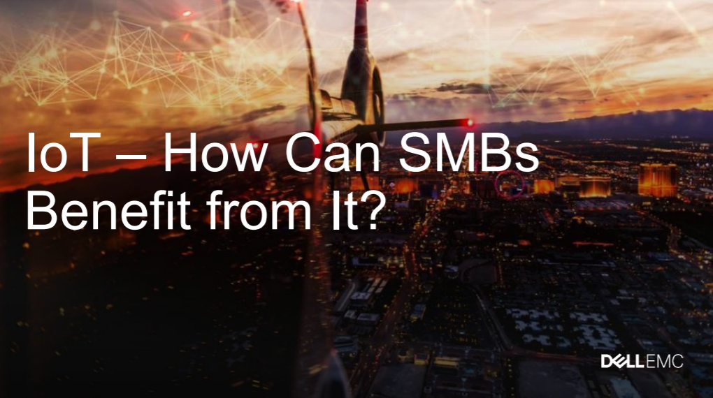 IoT - How can SMBs benefit fron it?