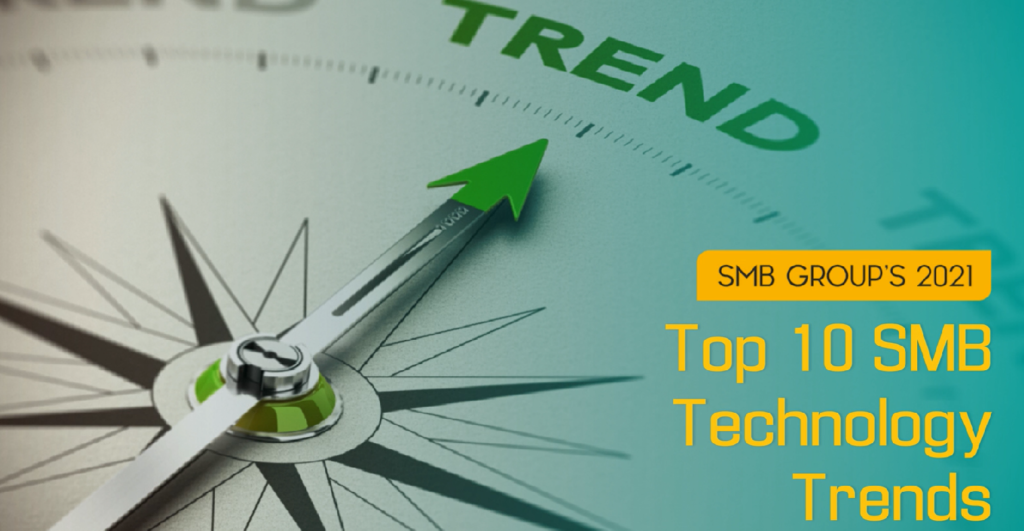 Top 10 2021 SMB Technology Trends–Available Now!