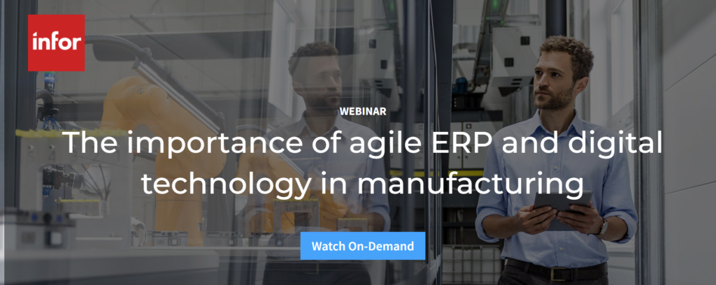 The importance of agile ERP and digital technology in manufacturing